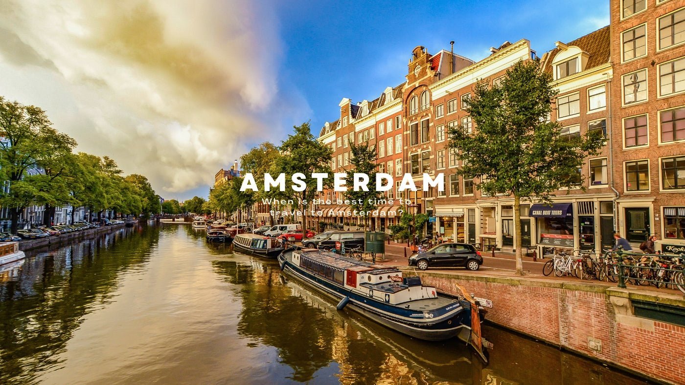 Best Time to Travel to Amsterdam for Photography and Culture