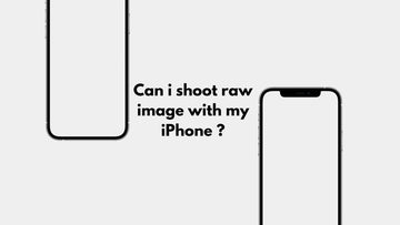 Can i shoot raw image with my iPhone ?