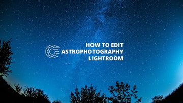 How to edit astrophotography Lightroom
