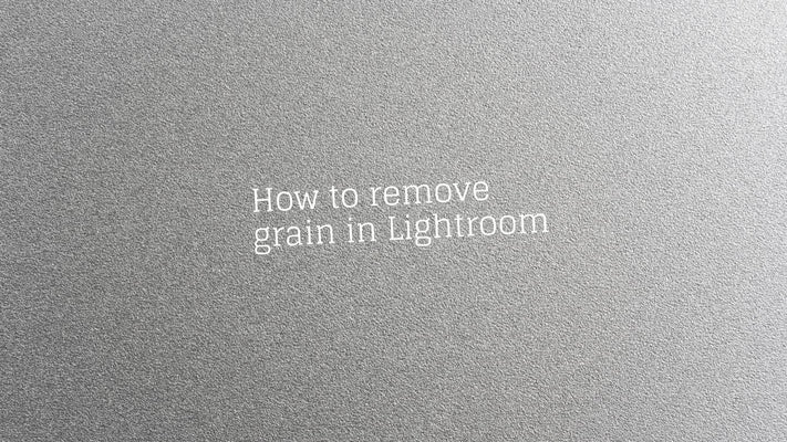 How to remove grain in Lightroom?