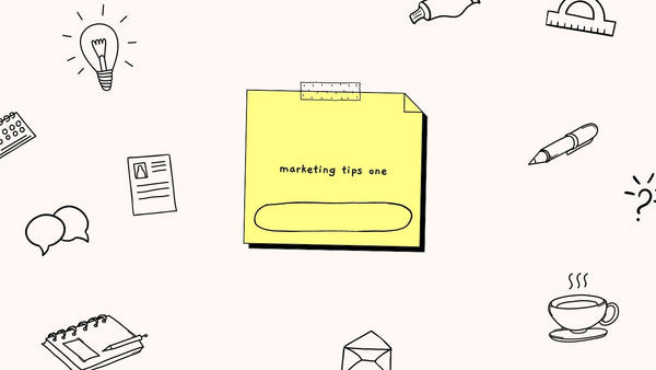 Marketing Tips One written on a yellow note surrounded by office doodles