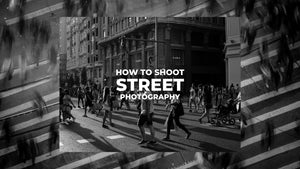 How to Shoot Street Photography