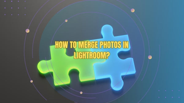 How to merge photos in Lightroom?