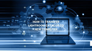 Lightroom Classic catalog being transferred to a new computer showing folders previews and settings to maintain editing workflow