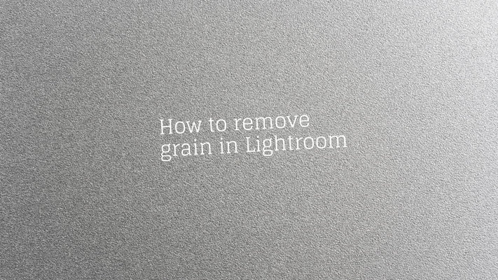 How to remove grain in Lightroom?