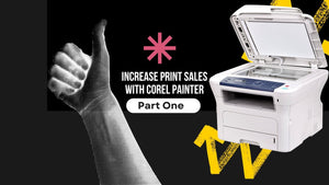 Increase Print Sales with Corel Painter Part 1