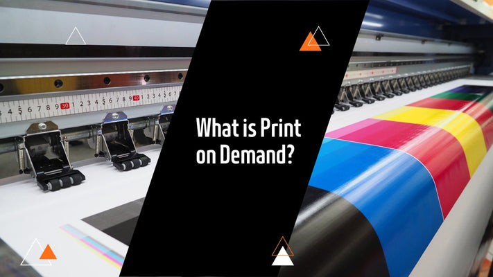 What is Print on Demand?