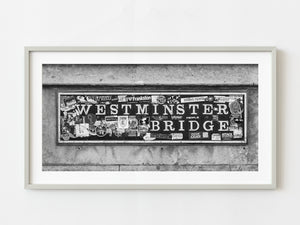 Westminster Bridge Sign with stickers | Photo Art Print fine art photographic print